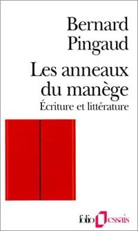 Les anneaux du manège - Bernard Pingaud - Livre
