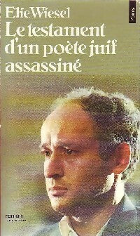 Livrenpoche : Le testament d'un poète juif assassiné - Elie Wiesel - Livre