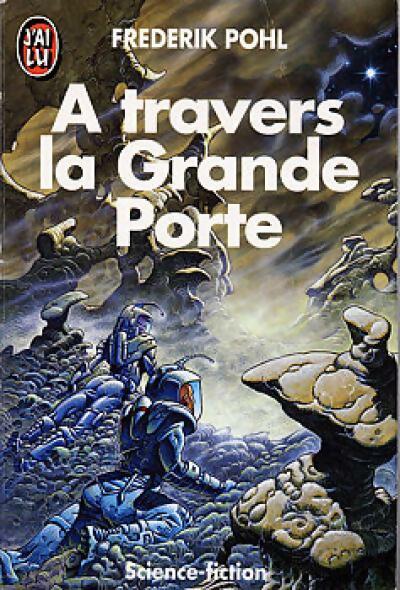 Livrenpoche : A travers la Grande Porte - Frederik Pohl - Livre