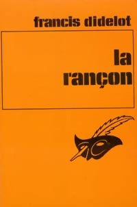 Livrenpoche : La rançon - Francis Didelot - Livre