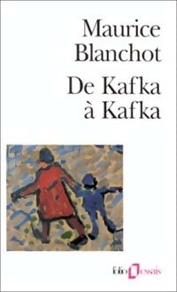 De Kafka à Kafka - Maurice Blanchot - Livre