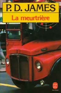 Livrenpoche : La meurtrière - Phyllis Dorothy James - Livre