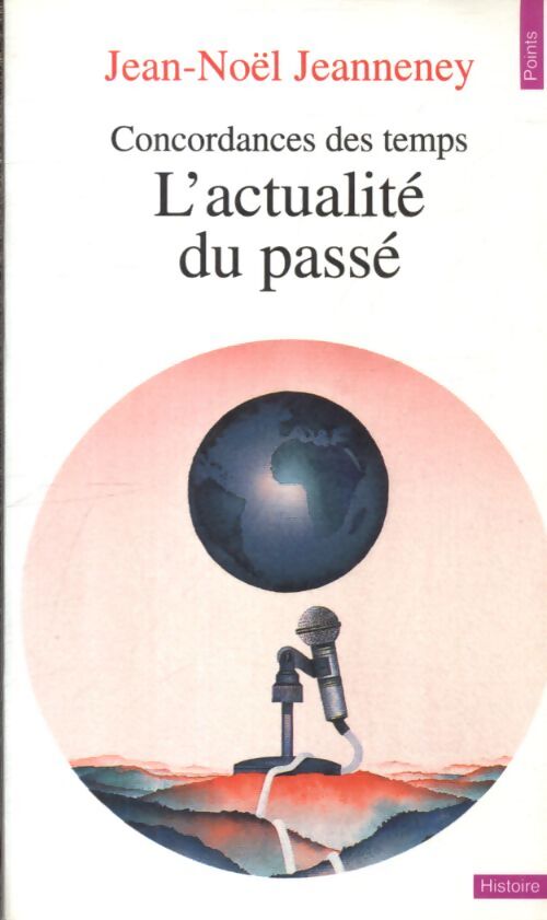 Concordances des temps - Jean-Noël Jeanneney - Livre