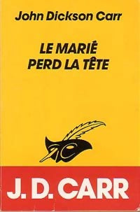 Livrenpoche : Le marié perd la tête - John Dickson Carr - Livre