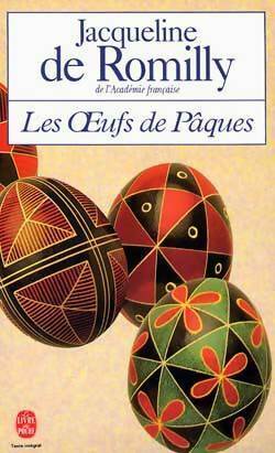Livrenpoche : Les oeufs de Pâques - Jacqueline De Romilly - Livre