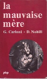 Livrenpoche : La mauvaise mère - Nobili, Carloni - Livre