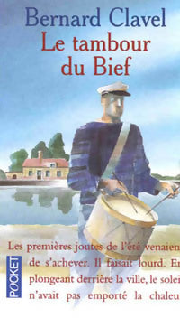 Livrenpoche : Le tambour du bief - Bernard Clavel - Livre