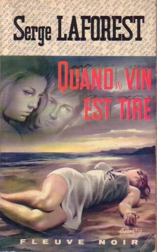 Livrenpoche : Quand le vin est tiré - Serge Laforest - Livre