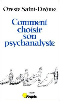 Comment choisir son psychanalyste - Oreste Saint-Drôme -  Points Virgule - Livre