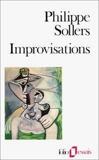 Improvisations - Philippe Sollers -  Folio Essais - Livre
