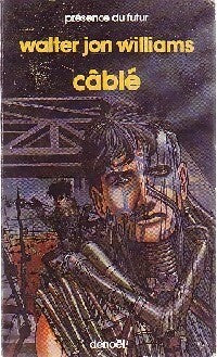 Livrenpoche : Câblé - Walter Jon Williams - Livre