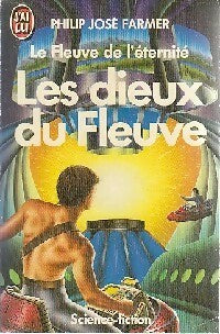 Livrenpoche : Les dieux du fleuve - Philip José Farmer - Livre
