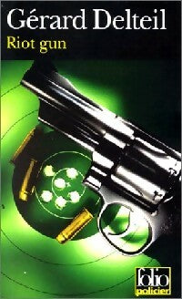 Livrenpoche : Riot gun - Gérard Delteil - Livre