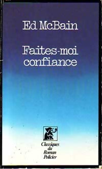 Faites-moi confiance - Ed McBain - Livre