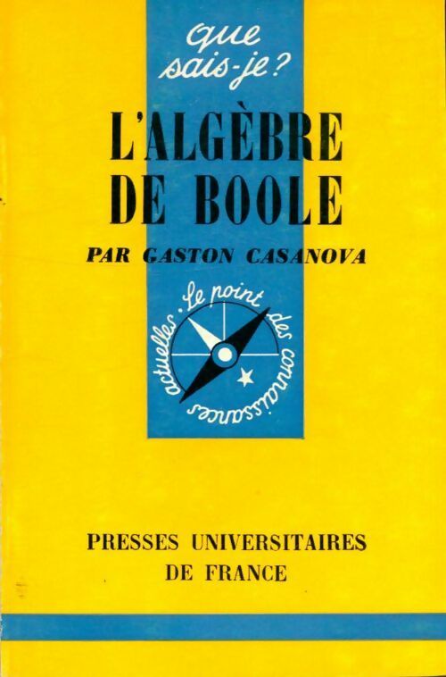 Livrenpoche : L'algèbre de Boole - Casanova G. - Livre