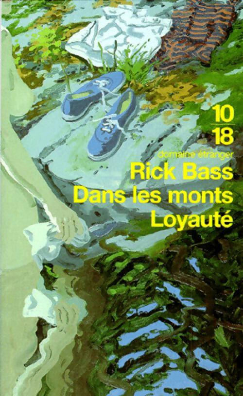 Livrenpoche : Dans les monts Loyauté - Rick Bass - Livre