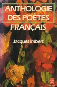 Livrenpoche : Anthologie des poètes français - Jacques Imbert - Livre