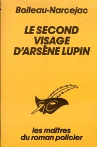 Livrenpoche : Le second visage d'Arsène Lupin - Pierre Boileau - Livre