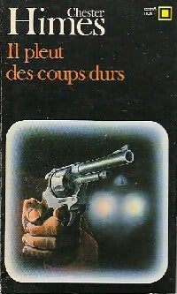 Livrenpoche : Il pleut des coups durs - Chester Himes - Livre