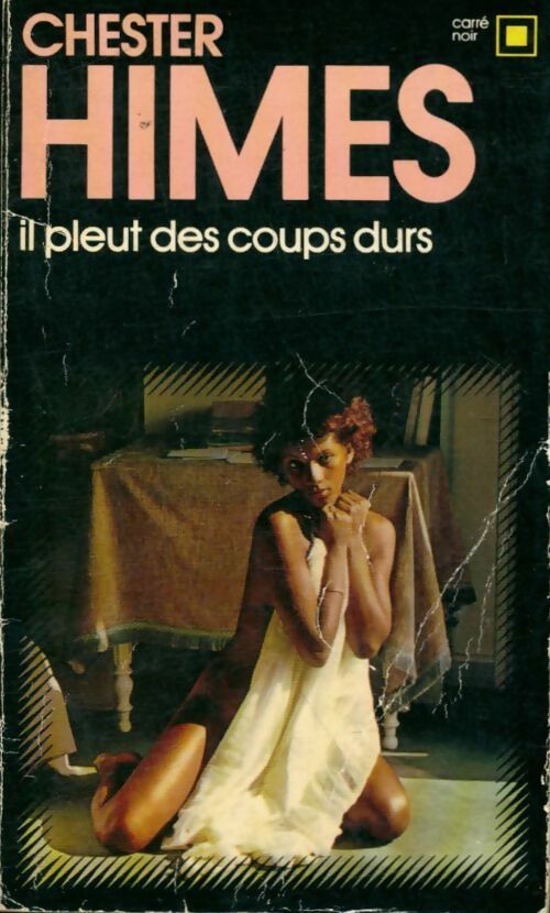 Livrenpoche : Il pleut des coups durs - Chester Himes - Livre