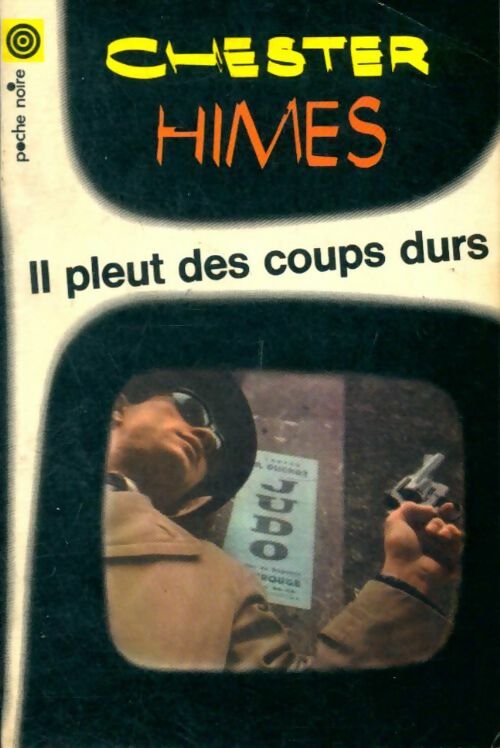 Livrenpoche : Il pleut des coups durs - Chester Himes - Livre