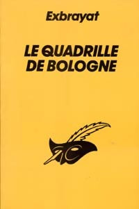 Livrenpoche : Le quadrille de Bologne - Charles Exbrayat - Livre