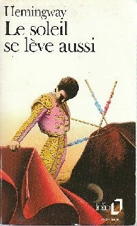Le soleil se lève aussi - Ernest Hemingway - Livre