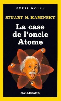 Livrenpoche : La case de l'oncle Atome - Stuart M. Kaminsky - Livre