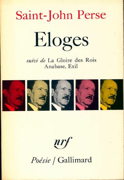 Eloges / La gloire des rois / Anabase / Exil - Saint-John Perse -  Poésie - Livre