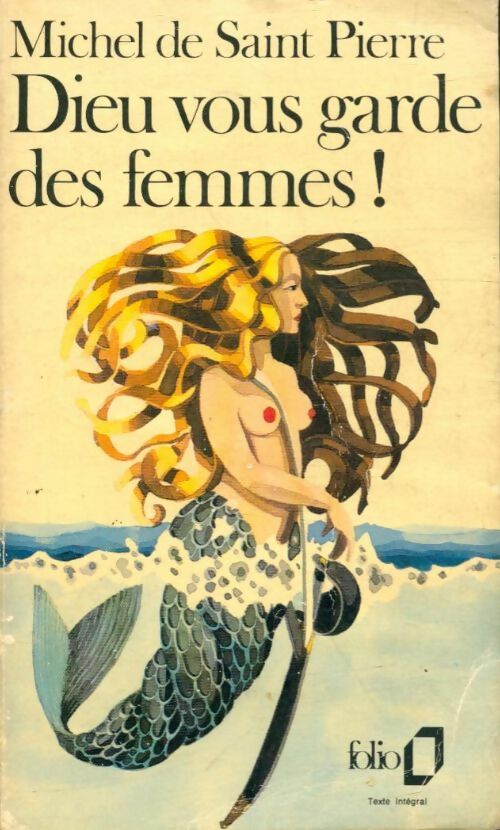 Livrenpoche : Dieu vous garde des femmes ! - Michel De Saint Pierre - Livre