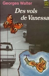 Des vols de Vanessa - Georges Walter -  Le Livre de Poche - Livre
