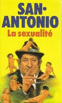Livrenpoche : La sexualité - San-Antonio - Livre