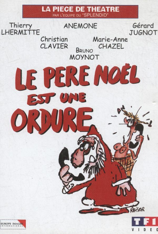 Livrenpoche : Le Père Noël est Une Ordure-La pièce de théâtre - Roland Giraud - DVD