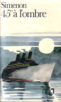 Livrenpoche : 45° à l'ombre - Georges Simenon - Livre