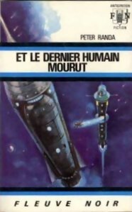 Livrenpoche : Et le dernier humain mourut - Peter Randa - Livre