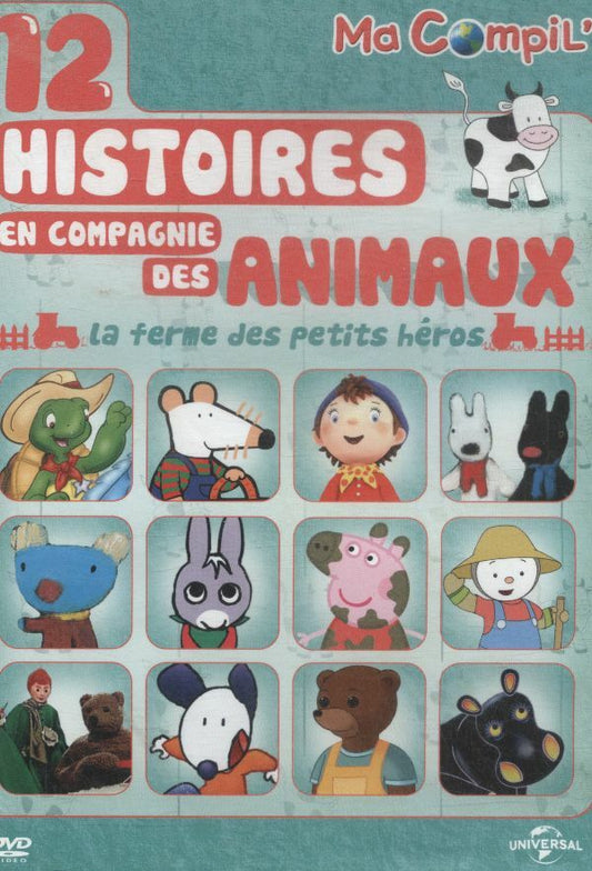 Livrenpoche : Ma Compil' -12 Histoires en Compagnie des Animaux-La Ferme des Petits héros - Réalisateur Inconnu - DVD
