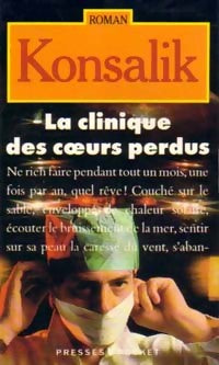 Livrenpoche : La clinique des coeurs perdus - Heinz G. Konsalik - Livre