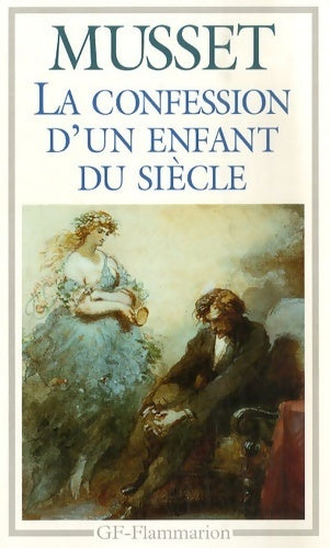 Livrenpoche : La confession d'un enfant du siècle - Alfred De Musset - Livre