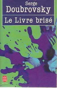 Livrenpoche : Le livre brisé - Serge Doubrovsky - Livre