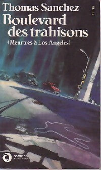 Livrenpoche : Boulevard des trahisons - Thomas Sanchez - Livre