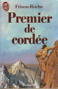 Premier de cordée - Roger Frison-Roche -  J'ai Lu - Livre