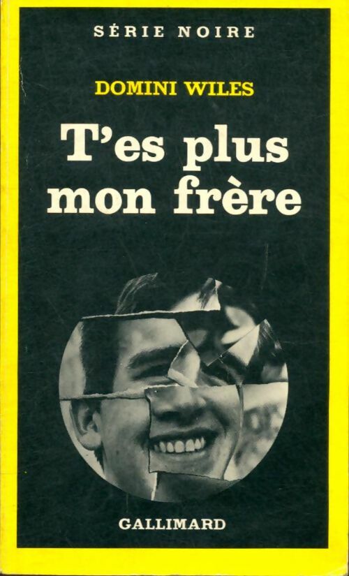 Livrenpoche : T'es plus mon frère - Domini Wiles - Livre