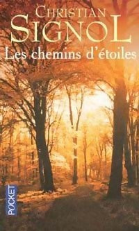 Livrenpoche : Les chemins d'étoiles - Christian Signol - Livre