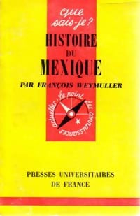 Livrenpoche : Histoire du Mexique - François Weymuller - Livre