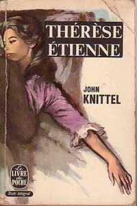 Livrenpoche : Thérèse Etienne - John Knittel - Livre