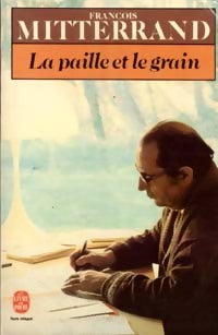 Livrenpoche : La paille et le grain - François Mitterrand - Livre