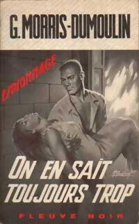 On en sait toujours trop - Gilles Morris-Dumoulin - Livre