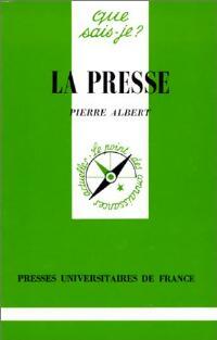Livrenpoche : La presse - Pierre Albert - Livre
