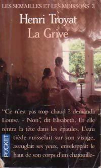 Livrenpoche : Les semailles et les moissons Tome III : La grive - Henri Troyat - Livre
