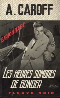Livrenpoche : Les heures sombres de Bonder - André Caroff - Livre